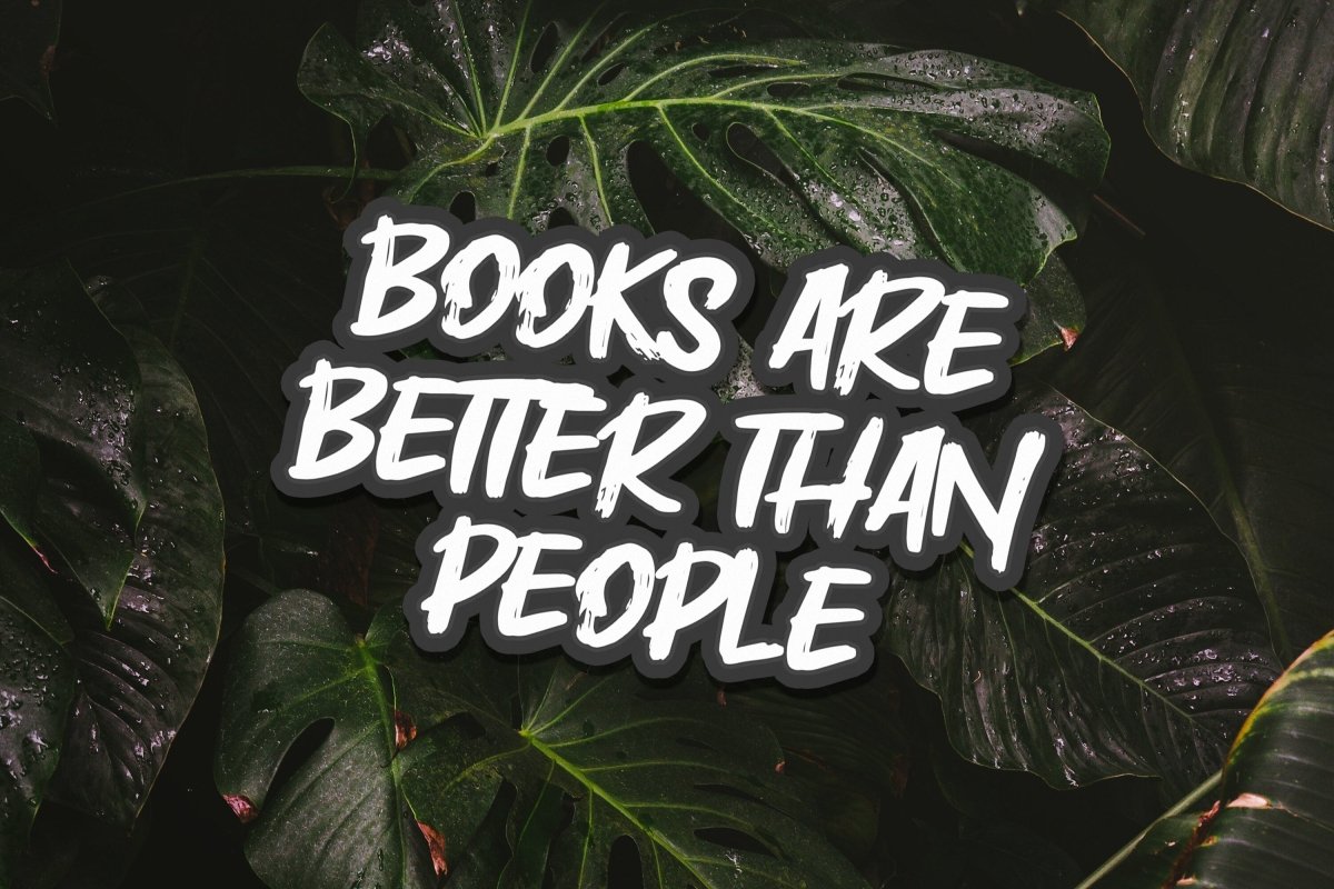 BloodAndBlossom - Bookish Die Cut Sticker ~ Sarcastic Quotes Die Cut Sticker ~ Gift for Book Lovers ~ Negative Affirmation Inspired Laptop Decal